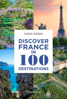 Odkryj Francję w 100 miejscach - Discover France in 100 Destinations