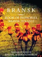 Bransk, Księga wspomnień - (Brańsk, Polska): Tłumaczenie Bransk, sefer hazikaron - Bransk, Book of Memories - (Brańsk, Poland): Translation of Bransk, sefer hazikaron