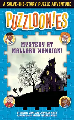 Puzzlooies! Tajemnica w Mallard Mansion: Przygoda z rozwiązywaniem zagadek fabularnych - Puzzlooies! Mystery at Mallard Mansion: A Solve-The-Story Puzzle Adventure