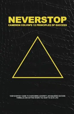 Neverstop: 12 zasad sukcesu - Neverstop: 12 Principles of Success