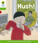 Oxford Reading Tree Biff, Chip and Kipper Stories Decode and Develop: Poziom 2: Hush! - Oxford Reading Tree Biff, Chip and Kipper Stories Decode and Develop: Level 2: Hush!