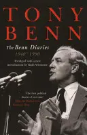 Dzienniki Benna: 1940-1990 - The Benn Diaries: 1940-1990