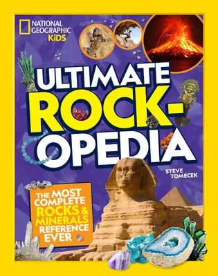 Ultimate Rockopedia: Najbardziej kompletne źródło informacji o skałach i minerałach w historii - Ultimate Rockopedia: The Most Complete Rocks & Minerals Reference Ever