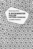 R. Buckminster Fuller: Myślenie wzorami - R. Buckminster Fuller: Pattern-Thinking