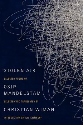 Skradzione powietrze: Wybrane wiersze Osipa Mandelsztama - Stolen Air: Selected Poems of Osip Mandelstam