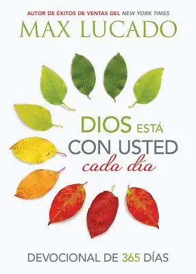 Dios Est Con Usted Cada Da: Dewocional de 365 Das - Dios Est Con Usted Cada Da: Devocional de 365 Das