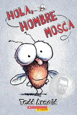 Hola, Hombre Mosca (Cześć, Muchomorze), 1 - Hola, Hombre Mosca (Hi, Fly Guy), 1