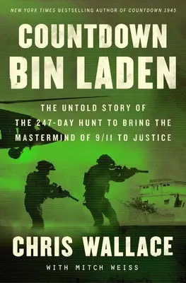 Countdown bin Laden: The Untold Story of the 247-Day Hunt to Bring the MasterMind of 9/11 to Justice (Nieopowiedziana historia 247-dniowego polowania na mistrza 9/11) - Countdown bin Laden: The Untold Story of the 247-Day Hunt to Bring the MasterMind of 9/11 to Justice