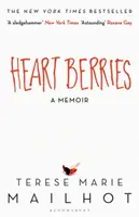 Heart Berries - A Memoir