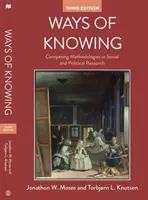 Ways of Knowing: Konkurencyjne metodologie w badaniach społecznych i politycznych - Ways of Knowing: Competing Methodologies in Social and Political Research