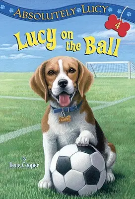 Absolutnie Lucy #4: Lucy na balu - Absolutely Lucy #4: Lucy on the Ball