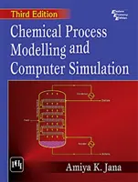 Modelowanie procesów chemicznych i symulacja komputerowa - Chemical Process Modelling And Computer Simulation