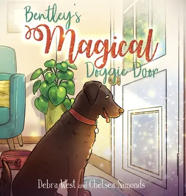 Magiczne drzwi dla psa Bentleya - Bentley's Magical Doggie Door