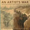 Wojna artystów - sztuka i listy Morrisa i Alice Meredith Williamsów - Artist's War - The Art and Letters of Morris and Alice Meredith Williams