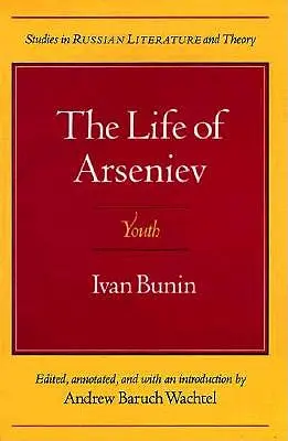 Życie Arseniewa: Młodość - The Life of Arseniev: Youth