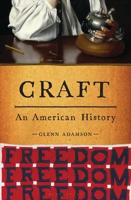 Rzemiosło: Amerykańska historia - Craft: An American History