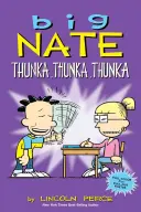 Duży Nate: Thunka, Thunka, Thunka, 14 - Big Nate: Thunka, Thunka, Thunka, 14