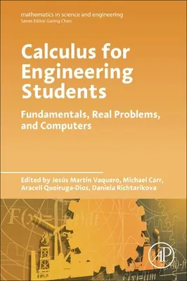 Rachunek różniczkowy dla studentów inżynierii: Podstawy, rzeczywiste problemy i komputery - Calculus for Engineering Students: Fundamentals, Real Problems, and Computers