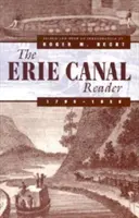 Czytelnik kanału Erie, 1790-1950 - The Erie Canal Reader, 1790-1950