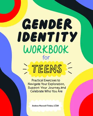 Podręcznik tożsamości płciowej dla nastolatków - Gender Identity Workbook for Teens