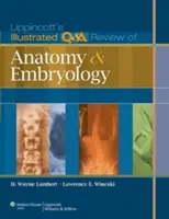 Lippincott's Illustrated Q&A Review of Anatomy and Embryology (Ilustrowany przegląd anatomii i embriologii) - Lippincott's Illustrated Q&A Review of Anatomy and Embryology