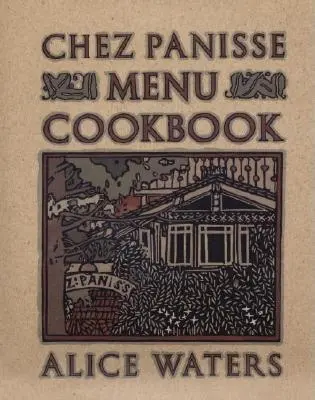 Książka kucharska Chez Panisse Menu - Chez Panisse Menu Cookbook