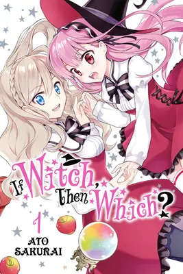 Jeśli wiedźma, to która?, tom 1 - If Witch, Then Which?, Vol. 1