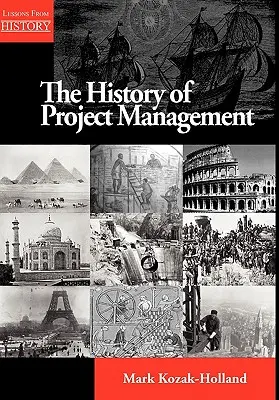 Historia zarządzania projektami - The History of Project Management