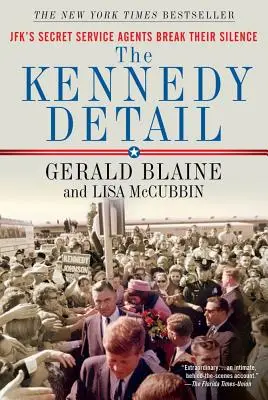 The Kennedy Detail: Agenci Secret Service Jfk przerywają milczenie - The Kennedy Detail: Jfk's Secret Service Agents Break Their Silence