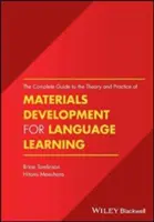 Kompletny przewodnik po teorii i praktyce opracowywania materiałów do nauki języków obcych - The Complete Guide to the Theory and Practice of Materials Development for Language Learning