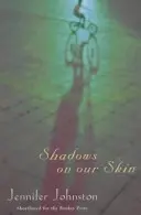 Cienie na naszej skórze - Shadows on our Skin