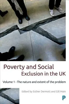 Ubóstwo i wykluczenie społeczne w Wielkiej Brytanii: Tom 1 - Natura i zakres problemu - Poverty and Social Exclusion in the UK: Volume 1 - The Nature and Extent of the Problem