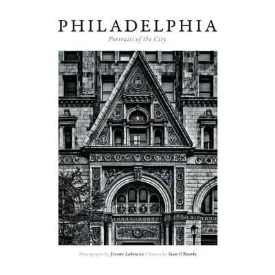 Filadelfia: Portrety miasta - Philadelphia: Portraits of the City