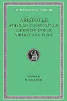 Konstytucja ateńska. Etyka eudemejska. Cnoty i wady - Athenian Constitution. Eudemian Ethics. Virtues and Vices