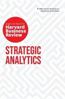 Analityka strategiczna: Niezbędne informacje od Harvard Business Review - Strategic Analytics: The Insights You Need from Harvard Business Review