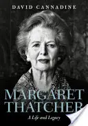 Margaret Thatcher: Życie i dziedzictwo - Margaret Thatcher: A Life and Legacy