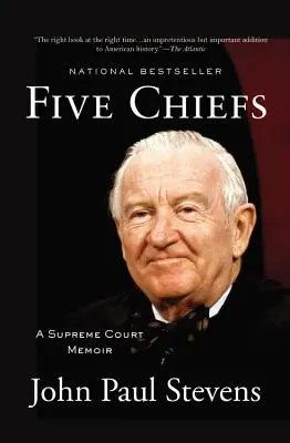 Pięciu szefów: Pamiętnik Sądu Najwyższego - Five Chiefs: A Supreme Court Memoir