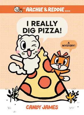 I Really Dig Pizza! Tajemnica! - I Really Dig Pizza!: A Mystery!