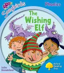 Oxford Reading Tree: Poziom 3: Więcej fonetyki Songbirds - The Wishing Elf - Oxford Reading Tree: Level 3: More Songbirds Phonics - The Wishing Elf
