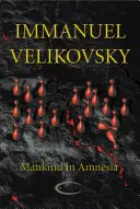 Ludzkość w amnezji - Mankind in Amnesia