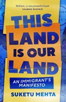 Ta ziemia jest naszą ziemią - manifest imigrantów - This Land Is Our Land - An Immigrant's Manifesto