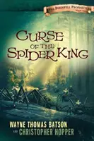 Klątwa Pajęczego Króla: Seria przepowiedni Berinfell - Księga pierwsza - Curse of the Spider King: The Berinfell Prophecies Series - Book One