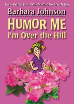 Humor, jestem za wzgórzem - Humor Me, I'm Over the Hill