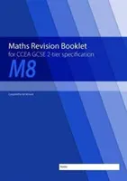 M8 Zeszyt powtórzeniowy z matematyki dla CCEA GCSE 2-tier Specification - M8 Maths Revision Booklet for CCEA GCSE 2-tier Specification