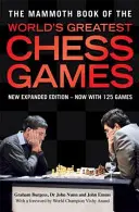 Mammoth Book of the World's Greatest Chess Games - Nowe wydanie - Mammoth Book of the World's Greatest Chess Games - New edn