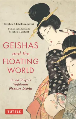 Gejsze i pływający świat: Wewnątrz tokijskiej dzielnicy przyjemności Yoshiwara - Geishas and the Floating World: Inside Tokyo's Yoshiwara Pleasure District
