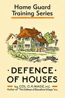 Obrona domów: Seria szkoleń dla straży domowej - Defence of Houses: Home Guard Training Series