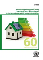 Promowanie norm i technologii w zakresie efektywności energetycznej w celu zwiększenia efektywności energetycznej budynków - Promoting Energy Efficiency Standards and Technologies to Enhance Energy Efficiency in Buildings