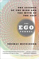 Tunel ego: Nauka o umyśle i mit jaźni - The Ego Tunnel: The Science of the Mind and the Myth of the Self