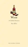 Wino: A Global History - Wine: A Global History